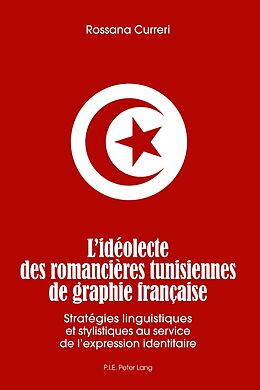 Couverture cartonnée L'idéolecte des romancières tunisiennes de graphie française de Rossana Curreri