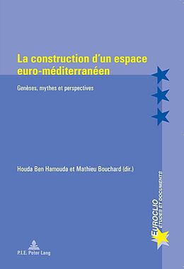 Couverture cartonnée La construction d'un espace euro-méditerranéen de 