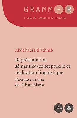 Couverture cartonnée Représentation sémantico-conceptuelle et réalisation linguistique de Abdelhadi Bellachhab