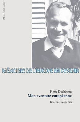 Couverture cartonnée Mon aventure européenne de Pierre Duchâteau