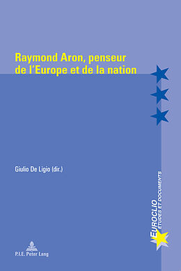 Couverture cartonnée Raymond Aron, penseur de l'Europe et de la nation de 