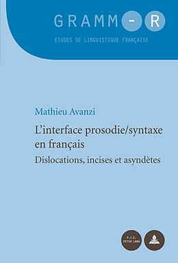 Couverture cartonnée L'interface prosodie/syntaxe en français de Mathieu Avanzi