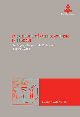 Couverture cartonnée La critique littéraire communiste en Belgique de Laurence van Nuijs