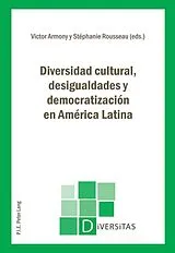 Kartonierter Einband Diversidad cultural, desigualdades y democratización en América Latina von Victor Armony