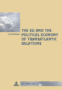 Couverture cartonnée The EU and the Political Economy of Transatlantic Relations de 