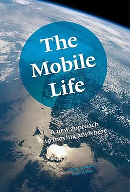E-Book (epub) Mobile Life von Diane Lemieux, Anne Parker
