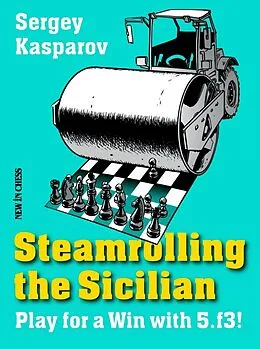 ePUB Steamrolling the Sicilian von Sergey Kasparov