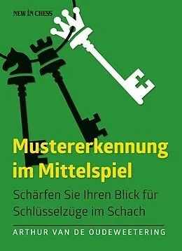 E-Book (epub) Mustererkennung im Mittelspiel von International Master Arthur van de Oudeweetering