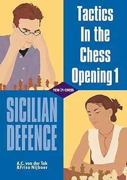 E-Book (epub) Tactics in the Chess Opening 1 von A. C. van der Tak, Friso Nijboer
