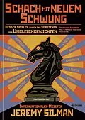 E-Book (epub) Schach mit Neuem Schwung von Jeremy Silman