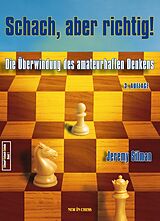 E-Book (epub) Schach, aber richtig! von Jeremy Silman