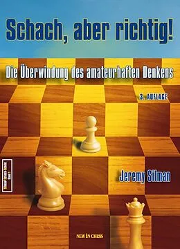E-Book (epub) Schach, aber richtig! von Jeremy Silman