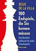 E-Book (epub) 100 Endspiele, die Sie kennen mussen von Jesus De La Villa
