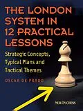 E-Book (epub) London System in 12 Practical Lessons von Oscar de Prado