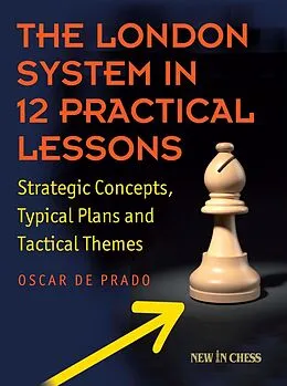 E-Book (epub) London System in 12 Practical Lessons von Oscar de Prado