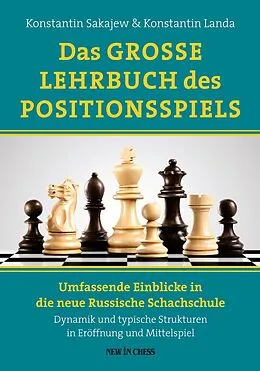 E-Book (epub) Das Grosse Lehrbuch des Positionsspiels von Konstantin Sakajew, Konstantin Landa