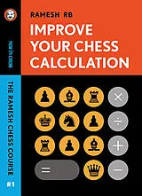 Kartonierter Einband (Kt) Improve Your Chess Calculation von R.B. Ramesh