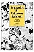 Fester Einband Engineering for Calcareous Sediments Volume 1 von Andrews D., R. Jewell