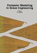 Livre Relié Computer Modelling in Ocean Engineering de Schrefler, B. a. Schreffer