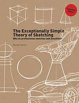 Kartonierter Einband The Exceptionally Simple Theory of Sketching (Extended Edition) von George Hlavács