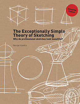 Couverture cartonnée The Exceptionally Simple Theory of Sketching (Extended Edition) de George Hlavács