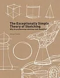 E-Book (epub) The Exceptionally Simple Theory of Sketching von George Hlavacs