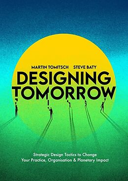 Couverture cartonnée Designing Tomorrow de Martin Tomitsch, Steve Baty