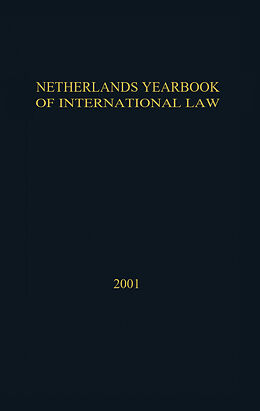 Livre Relié Netherlands Yearbook of International Law:Volume 32 2001 de 