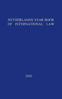 Livre Relié Netherlands Yearbook of International Law - 2005 de P A Nollkaemper