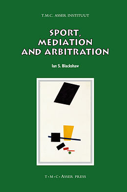 Livre Relié Sport, Mediation and Arbitration de Ian S Blackshaw