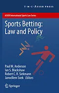 E-Book (pdf) Sports Betting: Law and Policy von Paul M. Anderson, Ian S. Blackshaw, Robert C.R. Siekmann