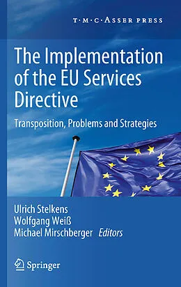 E-Book (pdf) The Implementation of the EU Services Directive von Ulrich Stelkens, Wolfgang Weiß, Michael Mirschberger