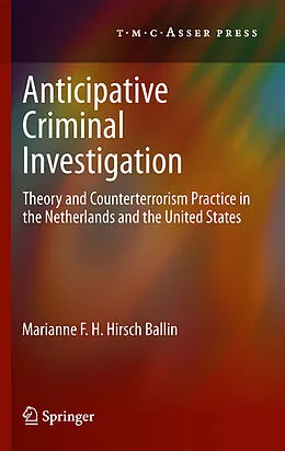 E-Book (pdf) Anticipative Criminal Investigation von Marianne F. H. Hirsch Ballin