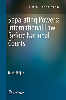 E-Book (pdf) Separating Powers: International Law before National Courts von David Haljan
