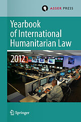 Livre Relié Yearbook of International Humanitarian Law Volume 15, 2012 de 