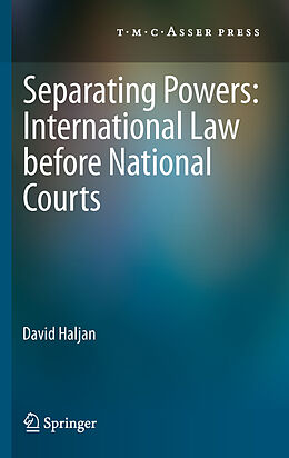 Kartonierter Einband Separating Powers: International Law before National Courts von David Haljan