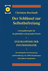 Fester Einband Der Schlüssel zur Selbstbefreiung - LUXUSAUSGABE von Christiane Beerlandt
