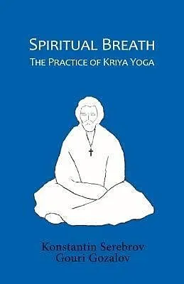 E-Book (epub) Spiritual Breath von Konstantin Serebrov, Gouri Gozalov