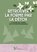 E-Book (epub) Retrouver la forme par la detox von Paula Bakhuis
