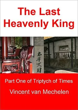 E-Book (epub) Last Heavenly King von Vincent van Mechelen