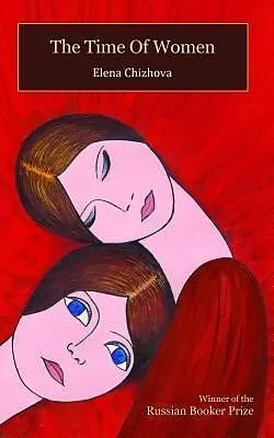 E-Book (epub) The Time Of Women von Elena Chizhova