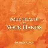 Kartonierter Einband Your Health in Your Hands von Smita Naram