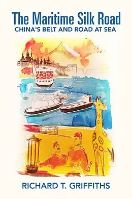 E-Book (epub) The Maritime Silk Road von Richard T. Griffiths