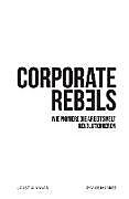 Kartonierter Einband Corporate Rebels von Joost Minnaar, Pim de Morree