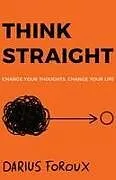Kartonierter Einband (Kt) THINK STRAIGHT von Darius Foroux
