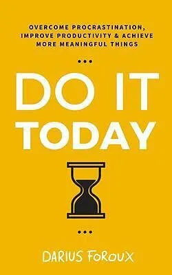 E-Book (epub) Do It Today von Darius Foroux