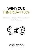 Kartonierter Einband Win Your Inner Battles von Darius Foroux