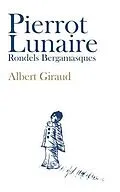 E-Book (epub) Pierrot Lunaire von Albert Giraud, Malika Benaroudj