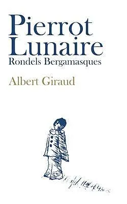 E-Book (epub) Pierrot Lunaire von Albert Giraud, Malika Benaroudj