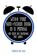E-Book (epub) Write Your Non-Fiction Book in 3 Months (In Only 30 Minutes Per Day!) von Brigitte van Tuijl